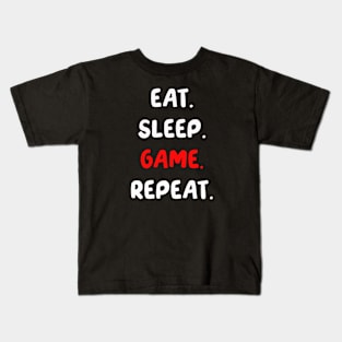 EAT SLEEP GAME REPEAT Kids T-Shirt